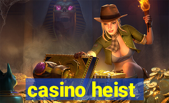 casino heist