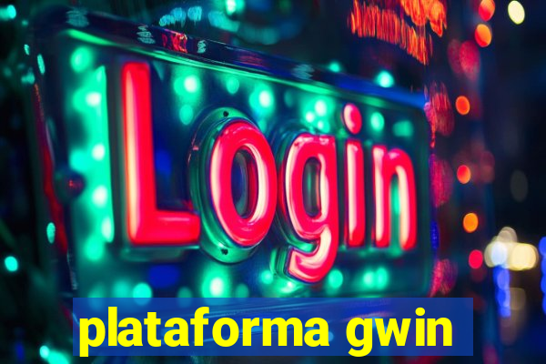 plataforma gwin