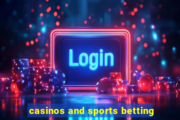 casinos and sports betting