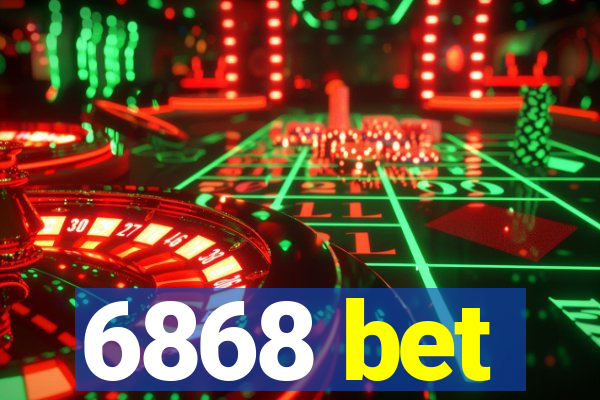 6868 bet