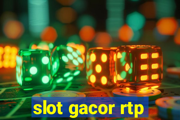 slot gacor rtp