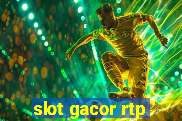 slot gacor rtp