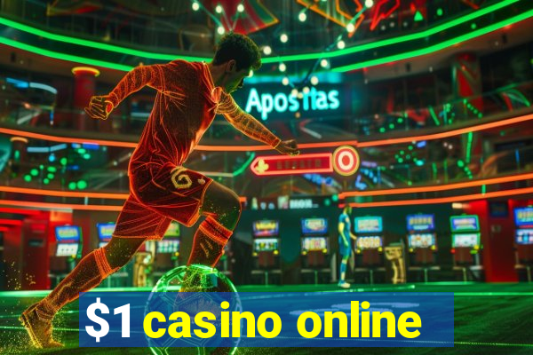 $1 casino online