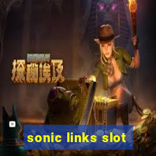 sonic links slot