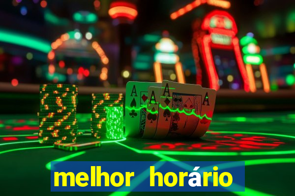 melhor horário fortune mouse