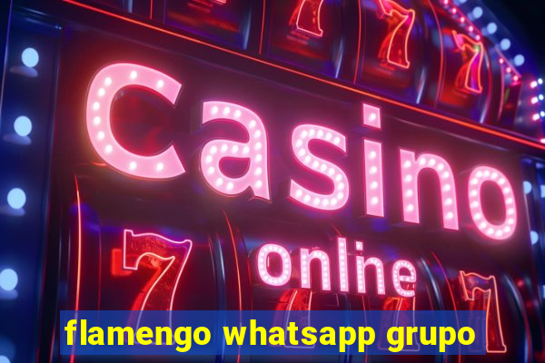 flamengo whatsapp grupo