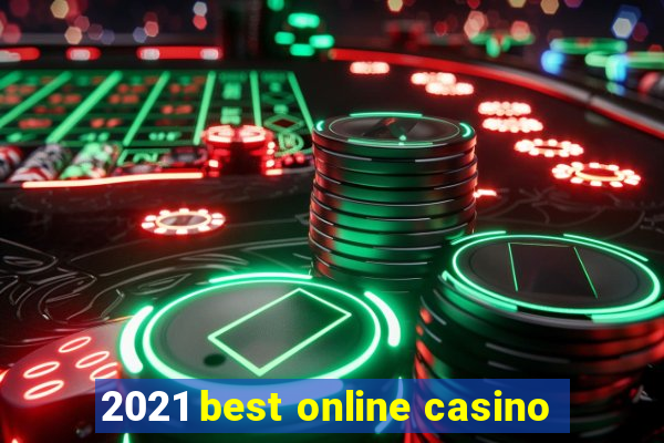 2021 best online casino