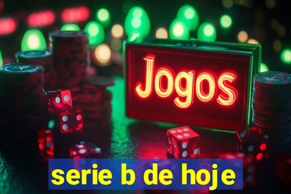 serie b de hoje