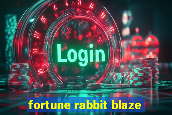 fortune rabbit blaze