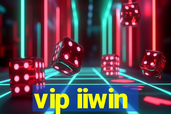 vip iiwin