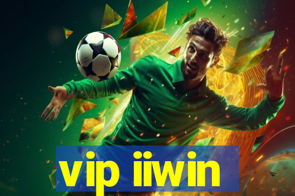 vip iiwin