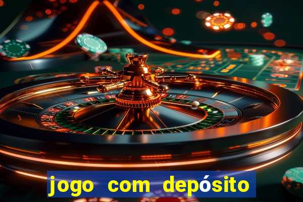 jogo com depósito mínimo de r$ 1