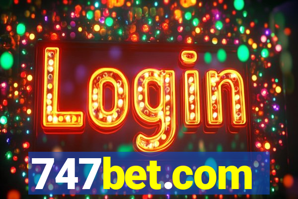 747bet.com