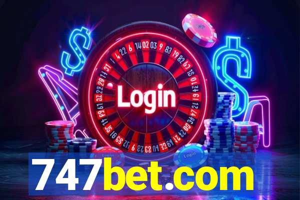 747bet.com