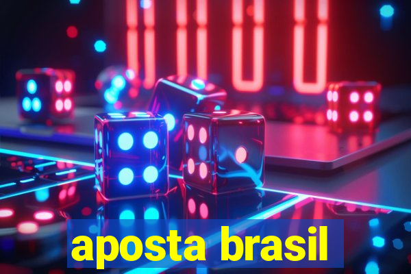 aposta brasil