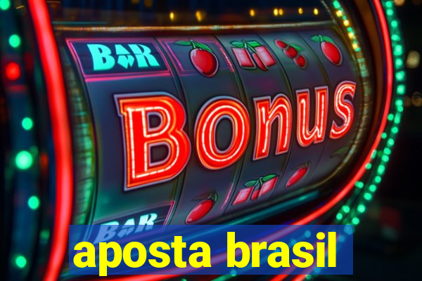 aposta brasil