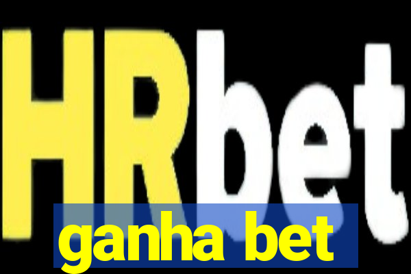 ganha bet