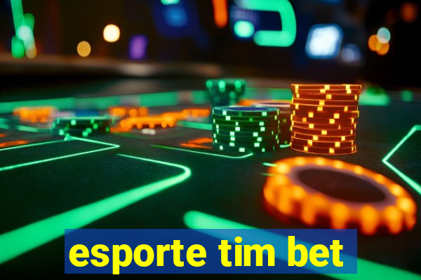 esporte tim bet