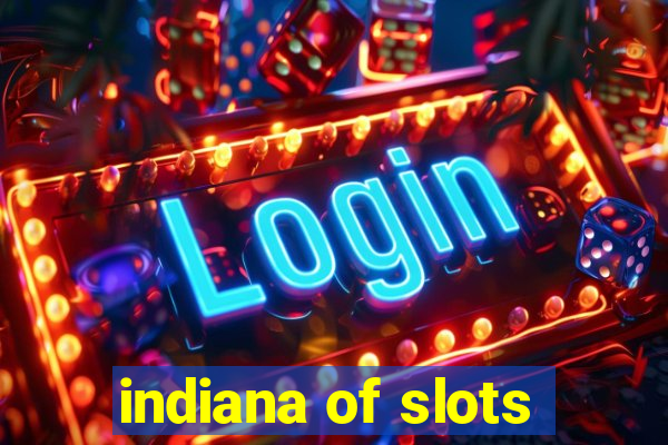 indiana of slots