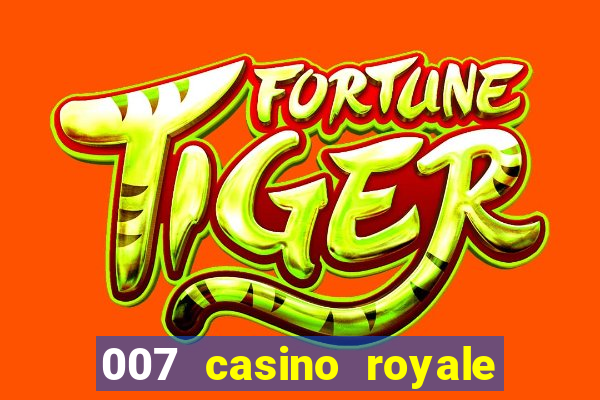 007 casino royale completo dublado online