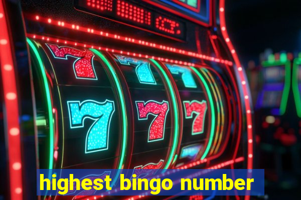 highest bingo number