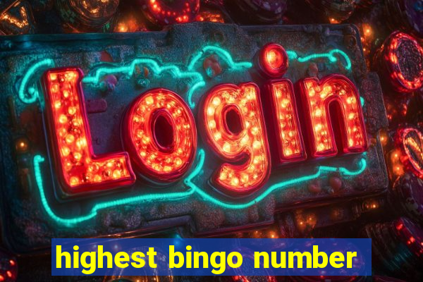 highest bingo number