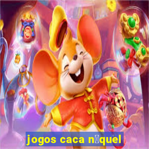 jogos caca n铆quel