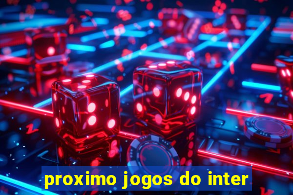 proximo jogos do inter