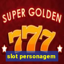 slot personagem