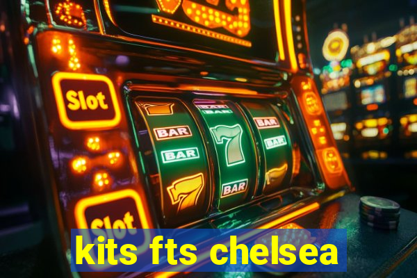 kits fts chelsea