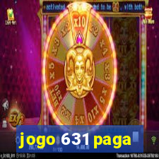 jogo 631 paga