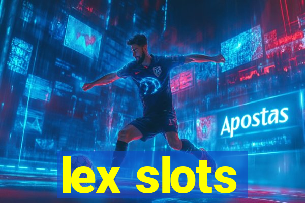 lex slots