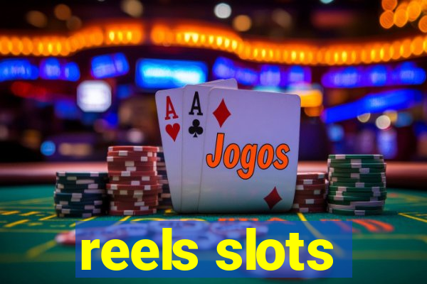 reels slots