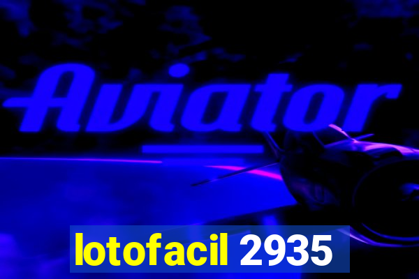 lotofacil 2935