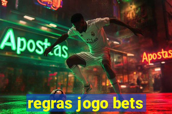 regras jogo bets