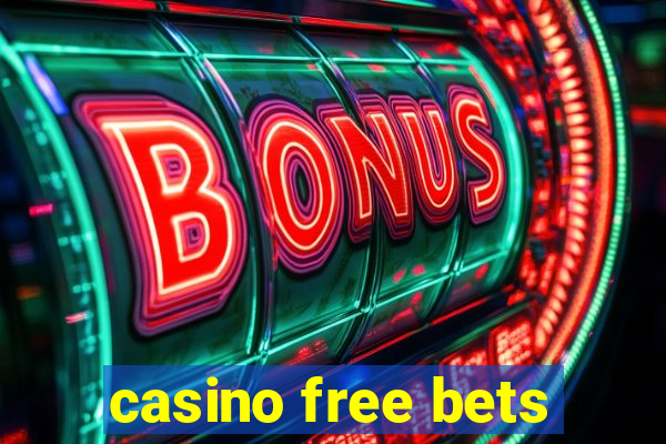 casino free bets