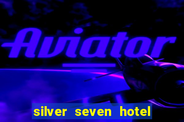 silver seven hotel & casino