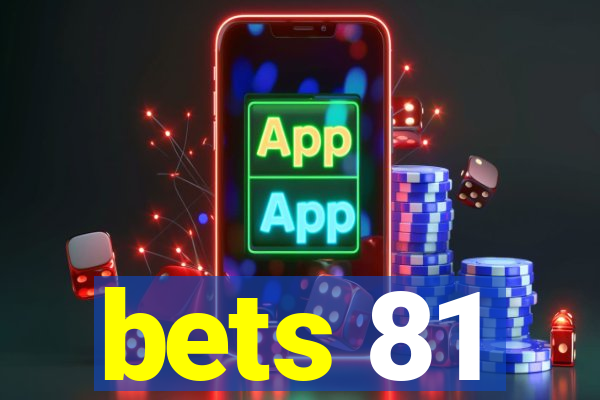 bets 81