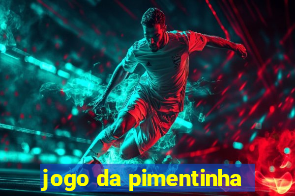 jogo da pimentinha