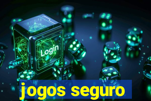 jogos seguro