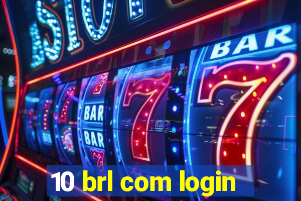 10 brl com login