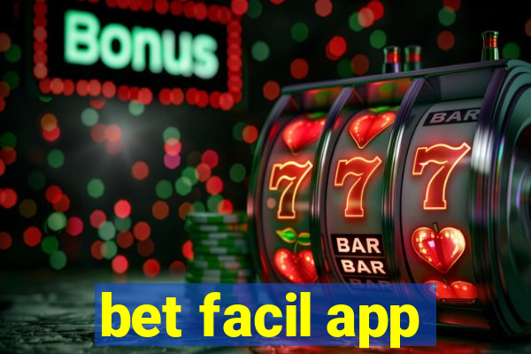 bet facil app