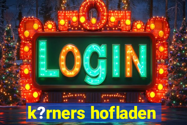 k?rners hofladen