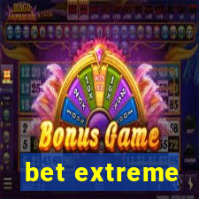 bet extreme