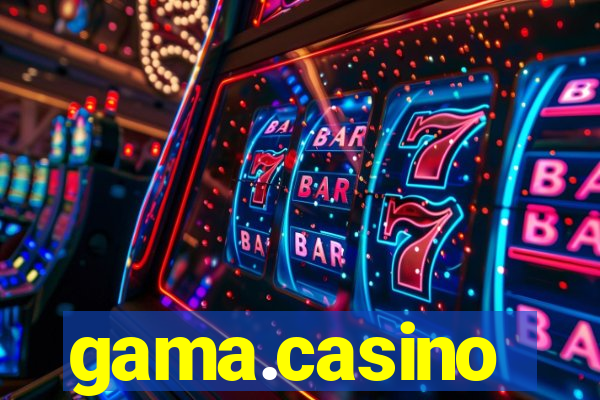 gama.casino