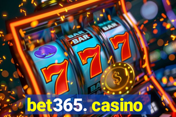 bet365. casino