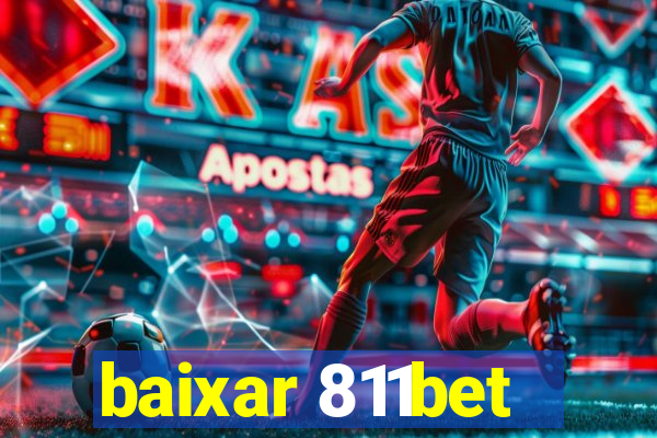 baixar 811bet