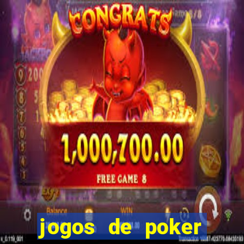 jogos de poker dinheiro real