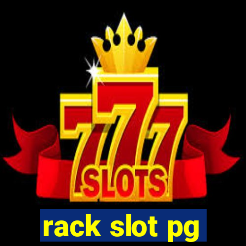 rack slot pg