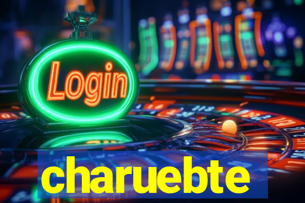 charuebte